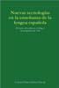 Las Nuevas Tecnologias En La Ensenanza de La Lengua Espanola
