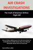 Air Crash Investigations: The Crash of American Airlines Flight 587