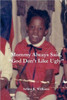 Mommy Always Said, God Don't Like Ugly