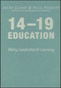 14-19 Education: Policy, Leadership and Learning