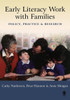 Early Literacy Work with Families: Policy, Practice and Research