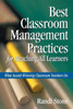Best Classroom Management Practices for Reaching All Learners: What Award-Winning Classroom Teachers Do