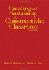 Creating and Sustaining the Constructivist Classroom