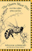The Queen Must Die: And Other Affairs Of Bees And Men