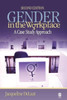 Gender in the Workplace: A Case Study Approach