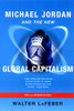 Michael Jordan And The New Global Capitalism