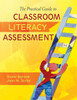 The Practical Guide to Classroom Literacy Assessment