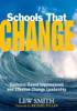 Schools That Change: Evidence-Based Improvement and Effective Change Leadership