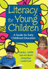 Literacy for Young Children: A Guide for Early Childhood Educators
