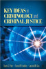 Key Ideas in Criminology and Criminal Justice