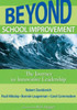 Beyond School Improvement: The Journey to Innovative Leadership