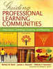 Guiding Professional Learning Communities: Inspiration, Challenge, Surprise, and Meaning