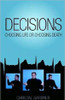 Decisions: Choosing Life or Choosing Death