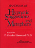 Handbook Of Hypnotic Suggestions And Metaphors