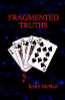 Fragmented Truths