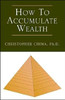 How to Accumulate Wealth