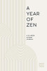 A Year Of Zen: A 52-Week Guided Journal