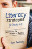 LIteracy Strategies for Grades 4-12: Reinforcing the Threads of Reading