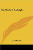 Sir Walter Raleigh