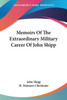 Memoirs Of The Extraordinary Military Career Of John Shipp