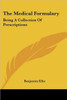The Medical Formulary: Being A Collection Of Prescriptions