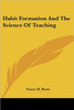 Habit Formation And The Science Of Teaching