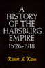 A History Of The Habsburg Empire, 1526-1918