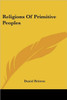 Religions Of Primitive Peoples