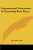 Experimental Researches In Electricity Part Three