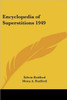 Encyclopedia of Superstitions 1949