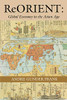 Reorient: Global Economy In The Asian Age