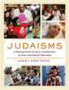 Judaisms: A Twenty-First-Century Introduction To Jews And Jewish Identities
