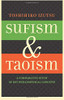 Sufism And Taoism: A Comparative Study Of Key Philosophical Concepts