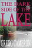 The Dark Side of the Lake