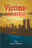 Victims of the Game: The Manipulation