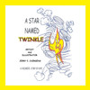 A Star Named Twinkle: A Children's Story of Hope