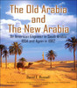 The Old Arabia and the New Arabia: An American Engineer in Saudi Arabia 1954 and Again in 1982
