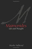 Maimonides: Life And Thought