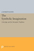 The Symbolic Imagination: Coleridge And The Romantic Tradition (Princeton Essays In Literature)