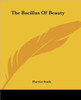 The Bacillus Of Beauty
