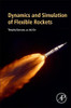 Dynamics And Simulation Of Flexible Rockets