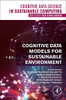 Cognitive Data Models For Sustainable Environment (Cognitive Data Science In Sustainable Computing)