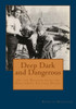 Deep, Dark and Dangerous: On the Bottom with the Northwest Salvage Divers