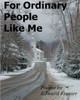 For Ordinary People Like Me