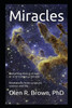 Miracles: Everything that Is or Was or Is to Come Is a Miracle