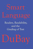 Smart Language: Readers, Readability, and the Grading of Text