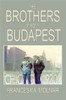 The Brothers From Budapest