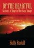 By the Heartful: Seasons of Hope in Word and Image