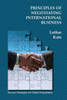 Principles of Negotiating International Business: Success Strategies for Global Negotiators