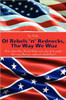 Of Rebels 'N' Rednecks, the Way We Wuz